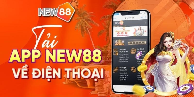 Hướng dẫn tải app NEW88 chỉ mất 1 đến 2 phút cho tân binh