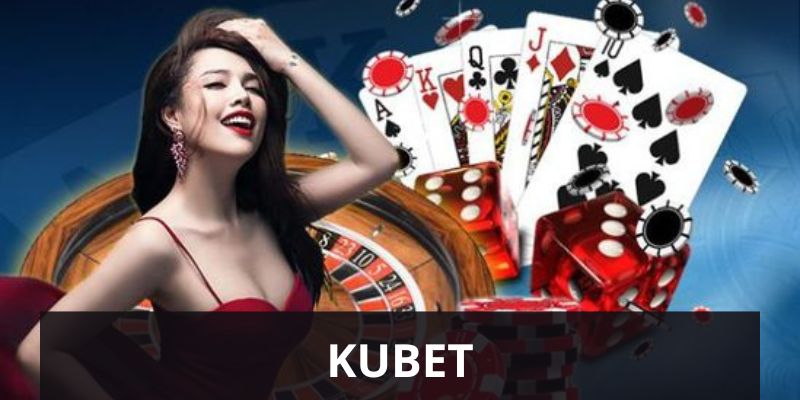 Giao diện nhà cái cá cược hàng đầu Kubet